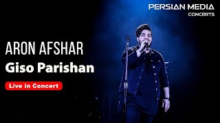 Aron Afshar  Gisoo Parishan l Live In Concert  آرون افشار  گیسو پریشان [upl. by Ikoek]