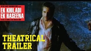 Ek Khiladi Ek Haseena  Theatrical Trailer [upl. by Olrak]