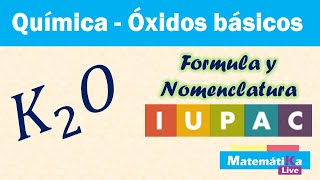 Nomenclatura y formulación del monóxido de dipotasio K2O [upl. by Arde]