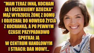 Mąż wyrzucił żonę z domu i odjechał do kochanki a po pewnym czasie spotkawszy ją w centrum handlowym [upl. by Macdougall547]