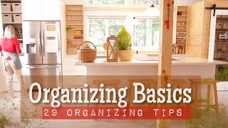 ORGANIZING BASICS  29 TIPS TO KEEP AN ORGANIZED HOME  organizing motivation [upl. by Lekcar]