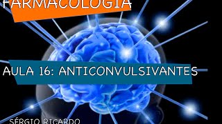 Curso de Farmacologia Aula 16  Anticonvulsivantes  Farmacos [upl. by Arva]