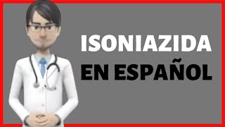 ISONIAZIDA isoniazid review Nydrazid EN ESPAÑOL [upl. by Saidel307]