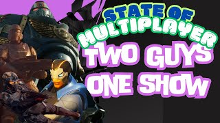 Two Guys One Show  State Of Multiplayer  Ep 1 [upl. by Ahsuat226]