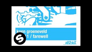 Koen Groeneveld  Farewell Original Mix [upl. by Merv]