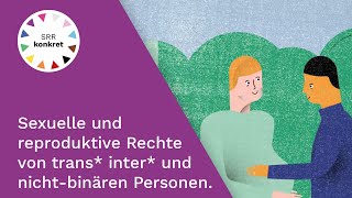 Sexuelle und reproduktive Rechte von trans inter und nichtbinären Personen TIN Vater werden [upl. by Kristoforo]