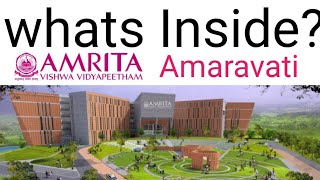 whats inside Amrita Amaravati  campus tour of Amrita Amaravati  Top ranked university in AP [upl. by Yrellih]