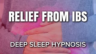 Relief from IBS Sleep Hypnosis 8 Hours Deep Sleep Guided Meditation Relieve the Symptoms of IBS [upl. by Neih]