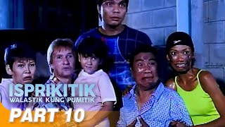 ‘Isprikitik Walastik Kung Pumitik’ FULL MOVIE Part 10  Redford White Serena Dalrymple [upl. by Pape973]