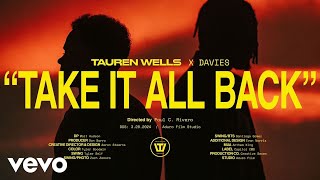 Tauren Wells  Take It All Back Official Music Video [upl. by Wolliw]