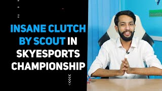 Scout OPs Insane Clutch in Skyesports Championship 30 Esports events in Asian Games  Esports360 [upl. by Arreyt]