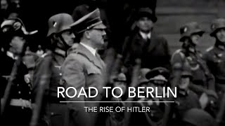 ROAD TO BERLIN Ep 1  The Rise of Hitler [upl. by Jamesy897]