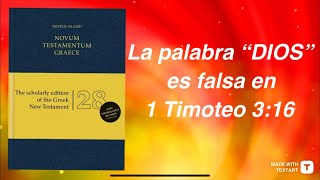 Texto griegoespañol de Nestlé Aland admite que en 1 Timoteo 316 que la palabra“Dios” es falsa [upl. by Kohsa]