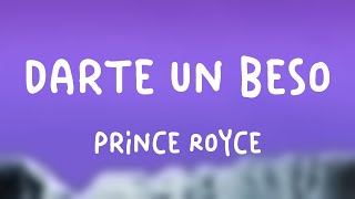 Darte un Beso  Prince Royce Lyrics Version [upl. by Revell]