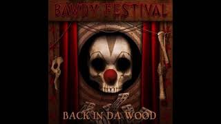 Bawdy Festival  quotBack In The Woodsquot full ep [upl. by Chatterjee]