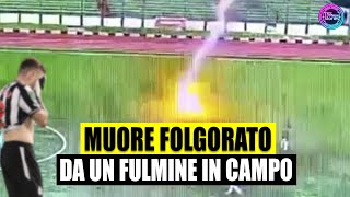 ULTIMORA CALCIATORE MUORE FOLGORATO DA UN FULMINE IN CAMPO IL DECESSO IN POCHI ISTANTI [upl. by Beatrix738]