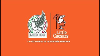 LITTLE CAESARS  La Pizza Oficial de la Selección Nacional 2024 [upl. by Ymmik]