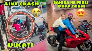 Apni Ducati ka Live CRASH record ho gaya 😭 or pehli baar Ducati ghar phuchi 😇 Sahiba ek dam Khush 😍 [upl. by Lankton]