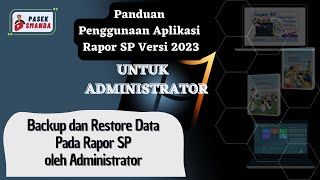 Backup dan Restore data Rapor SP  Panduan Rapor SP V2023 oleh Admin Bagian 8 [upl. by Broadbent753]