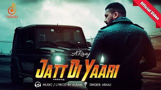 New Punjabi Song 2024  Jatt Di Yaari  Punjabi song  ARaaj [upl. by Traweek]