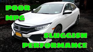 Troubleshooting 10 Gen Honda Civic 15t poor performance and MPG issues [upl. by Ecnarf499]