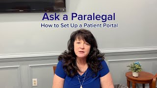 Ask a Paralegal How to Set Up a Patient Portal for Your Virginia Workers Compensation Injury [upl. by Halonna]