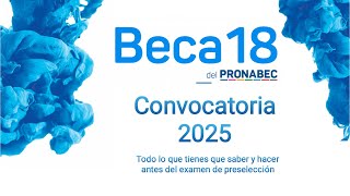 Beca 18 2025  😁Todo lo que tienes que saber y hacer antes del examen de preselección😁 [upl. by Messing]