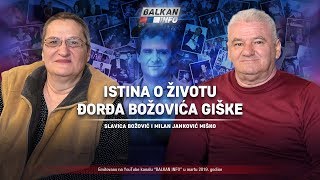 AKTUELNO Istina o životu Đorđa Božovića Giške  Slavica Božović i Miško Janković 2632019 [upl. by Stoneman]