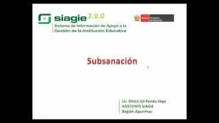 Proceso de Subsanación en SIAGIE 330 [upl. by Charlot]