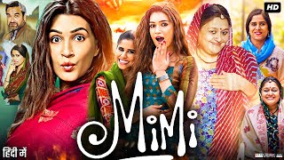 Mimi Full Movie  Kriti Sanon Pankaj Tripathi Sai Tamhankar Manoj Pahwa  Facts amp Review [upl. by Maleeny]