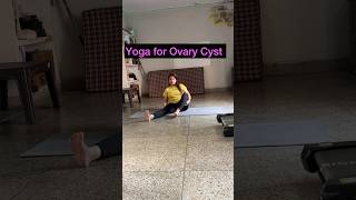 Yoga for Ovary Cyst ovarycystyoga iamyogalearner myyogaroutine yogabenifits [upl. by Tamanaha]