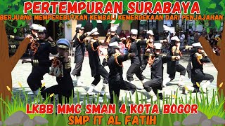 PERTEMPURAN DI SURABAYA   PASKIBRA SMP IT AL FATIH  LKBB MMC SMAN 4 KOTA BOGOR [upl. by Nonah]