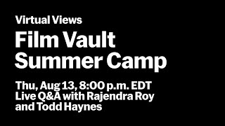 Live QampA with Filmmaker Todd Haynes  Film Vault Summer Camp  VIRTUAL VIEWS [upl. by Angle]