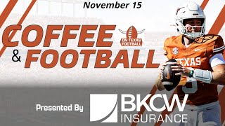 Coffee amp Football  November 15  Final Texas at Arkansas Predictions  Longhorns  Recruiting  SEC [upl. by Adai]