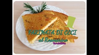 Ricetta Farinata di Ceci al Rosmarino Cotta in forno [upl. by Frear621]