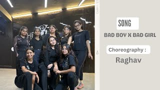 Bad Boy x Bad Girl Dance Choreography  By Raghav  Girls Group Performance [upl. by Ted914]