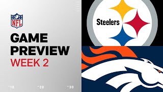 Pittsburgh Steelers vs Denver Broncos  2024 Week 2 Game Preview [upl. by Brittany]