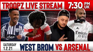 WEST BROM 04 ARSENAL  WATCHALONG W TROOPZ amp ZAH [upl. by Enilkcaj]