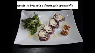 Rotolo di bresaola e formaggio spalmabile [upl. by Ennairam348]