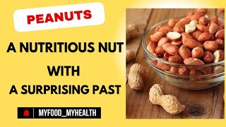 Digging Deeper The Health Benefits and History of Peanuts [upl. by Noyart57]