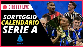 🔴 SORTEGGIO CALENDARIO SERIE A LIVE 20242025  INTER NEWS [upl. by Rebel]