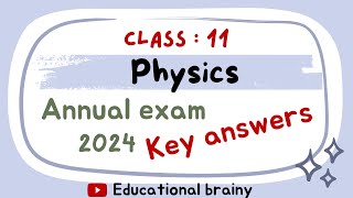 Physics annual exam key answers 2024  class  11  1 PUC  final exam 2024 [upl. by Meekyh]