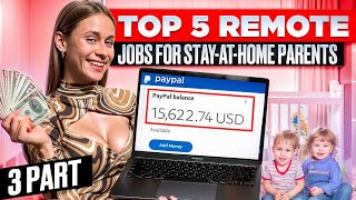 Remote Careers For Stay At Home Parents 2024 [upl. by Prescott785]