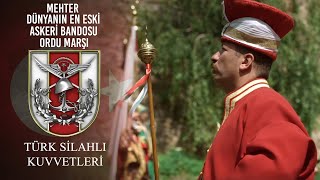 Mehter Dünyanın En Eski Askeri Bandosu  Ordu Marşı [upl. by Poppy177]