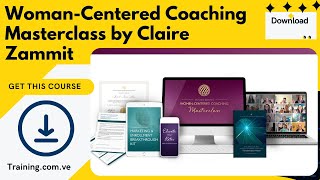 Woman Centered Coaching Masterclass by Claire Zammit [upl. by Mcconaghy]