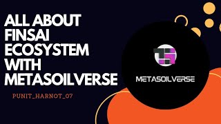 All About FINsai Ecosystem With MetasoilverseLpnt Latest UpdateLpnt Latest News 📰The SoilVerse [upl. by Cima76]