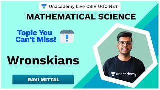 Wronskians  Topic You Cant Miss  Mathematical Science  CSIR UGC NET 2020  Ravi Mittal [upl. by Atinas524]