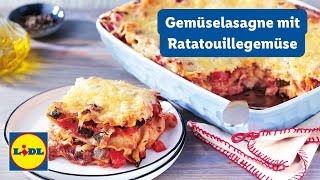 Gemüselasagne mit Ratatouillegemüse  Vegetarisch  Lidl Kochen [upl. by Coffeng714]