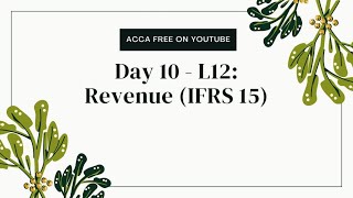 Day 11  L12 Revenue IFRS 15 part2 [upl. by Ealasaid]