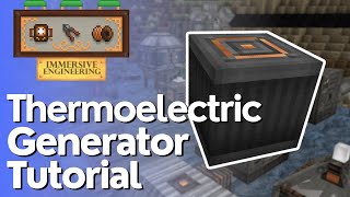 How to use the Thermoelectric Generator  Immersive Engineering [upl. by Berkshire]